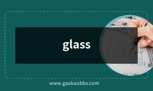 glass